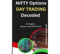 NIFTY Options - Day Trading Decoded: Strategies, Signals, and Risk Control