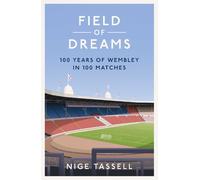 Nige Tassell Field of Dreams (Copertina rigida)