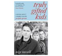 Nige Tassell Truly Gifted Kids (Copertina rigida)