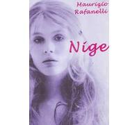 Nige. Vita di una ragazza italiana del XX secolo