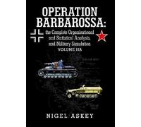 Nigel Askey Operation Barbarossa: the Complete Organisational and St (Tascabile)