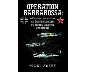 Nigel Askey Operation Barbarossa: the Complete Organisational and St (Tascabile)
