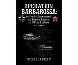 Nigel Askey Operation Barbarossa: the Complete Organisational and St (Tascabile)