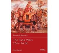 Nigel Bagnall The Punic Wars 264-146 BC (Tascabile) Essential Histories