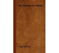Nigel Balchin The Anatomy Of Villainy (Copertina rigida)