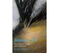 Nigel Biggar Aiming to Kill (Tascabile) Ethics & Theology