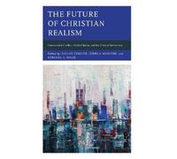 Nigel Biggar The Future of Christian Realism (Copertina rigida)