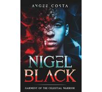 Nigel Black: Garment of the Celestial Warrior