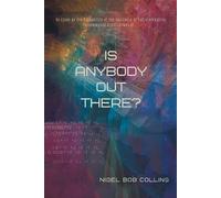 Nigel Bob Collins Is Anybody out There? (Tascabile)