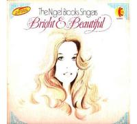 Nigel Brooks Singers - Nigel Brooks Singers - Bright And Beautiful - [LP]