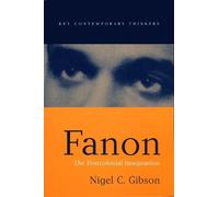 Nigel C. Gibson Fanon (Tascabile) Key Contemporary Thinkers