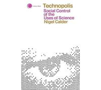 Nigel Calder Technopolis (Tascabile) Clarion Book