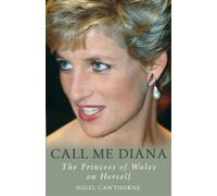 Nigel Cawthorne Call Me Diana (Tascabile)