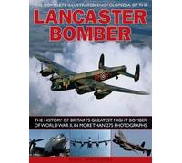 Nigel Cawthorne Compl Illust Enc of Lancaster Bomber (Tascabile)