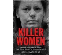 Nigel Cawthorne Killer Women (Tascabile)