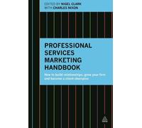 Nigel Clark Professional Services Marketing Handbook (Tascabile)