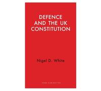 Nigel D. White Defence and the UK Constitution (Tascabile) Haus Curiosities