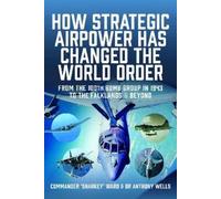 Nigel David MacCartan-Ward How Strategic Airpower has Changed (Copertina rigida)
