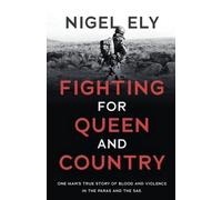 Nigel Ely Fighting for Queen and Country (Tascabile)