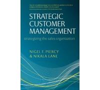 Nigel F Piercy Nikala Lane Strategic Customer Management (Copertina rigida)