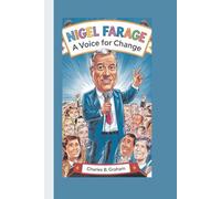 NIGEL FARAGE: A VOICE FOR CHANGE