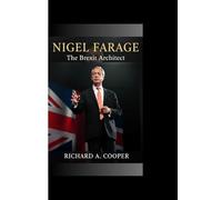 NIGEL FARAGE:: The Brexit Architect