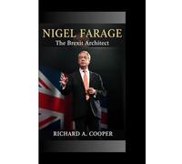 NIGEL FARAGE:: The Brexit Architect