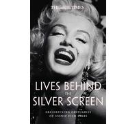 Nigel Farndale The Times Lives Behind the Silver Screen (Copertina rigida)
