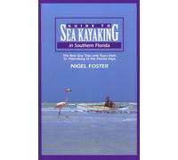 Nigel Foster Guide to Sea Kayaking in Southern Florida (Tascabile)