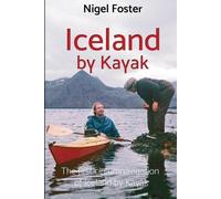 Nigel Foster Iceland by Kayak (Tascabile)