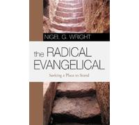 Nigel G Wright The Radical Evangelical (Tascabile)