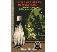 Nigel Graddon Jack the Ripper's New Testament (Tascabile)