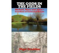 Nigel Graddon The Gods in the Fields (Tascabile)