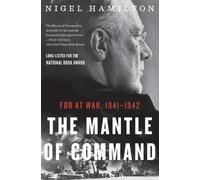 Nigel Hamilton Mantle of Command: FDR at War, 1941-1942 (Tascabile)