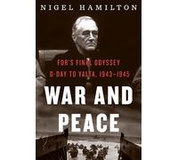 Nigel Hamilton War and Peace (Copertina rigida) FDR at War