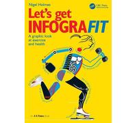 Nigel Holmes Let’s Get Infografit (Tascabile) AK Peters Visualization Series