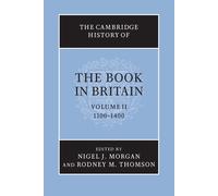 Nigel J. Morgan The Cambridge History of the Book in Britain: Volume (Tascabile)
