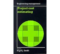 Nigel J. Smith Project Cost Estimating (Tascabile) Engineering Management