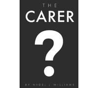 Nigel J Williams The Carer (Tascabile)