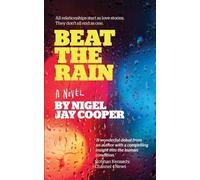 Nigel Jay Cooper Beat The Rain (Tascabile) Invisible Lives