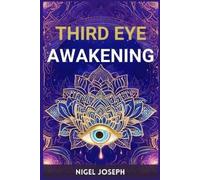 Nigel Joseph Third Eye Awakening (Tascabile)