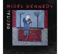Nigel Kennedy Nigel Kennedy: Recital (CD) Album