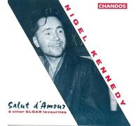 Nigel Kennedy Nigel Kennedy: Salut D'amour & Other Elgar Favourites (CD) Album