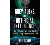 Nigel Kerner Grey Aliens and Artificial Intelligence (Tascabile)