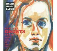 Nigel Lloyd, David - How Like Ghosts Are We