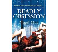Nigel May Deadly Obsession (Tascabile)