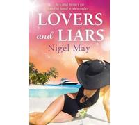 Nigel May Lovers and Liars (Tascabile)