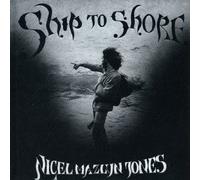 NIGEL MAZLYN JONES - Ship to Shore