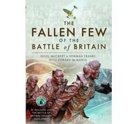 Nigel McCrery Norman Franks; Edward The Fallen Few of the Battle of (Tascabile)
