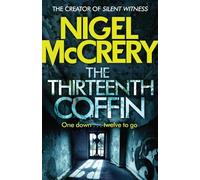 Nigel McCrery The Thirteenth Coffin (Tascabile) DCI Mark Lapslie
